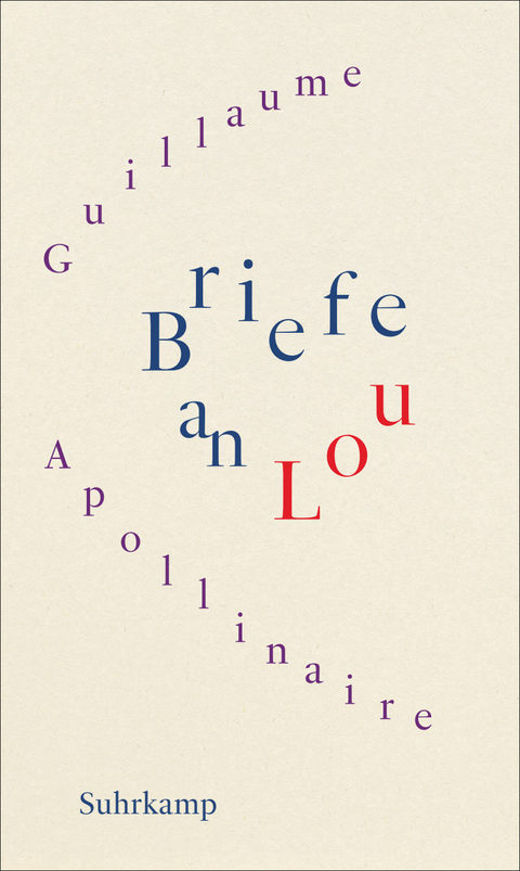 Briefe an Lou - Guillaume Apollinaire