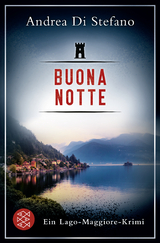 Buona Notte - Ein Lago-Maggiore-Krimi - Andrea Di Stefano
