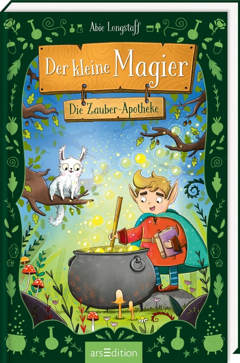 Der kleine Magier &ndash; Die Zauber-Apotheke (Der kleine Magier 1) - Abie Longstaff