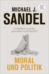 Moral und Politik - Michael J. Sandel