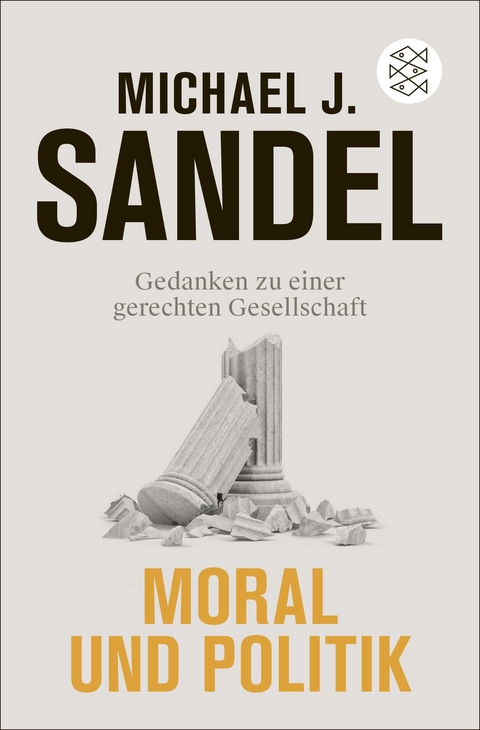 Moral und Politik - Michael J. Sandel