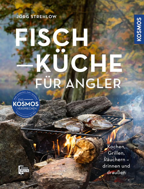 Fischk&uuml;che f&uuml;r Angler - J&ouml;rg Strehlow