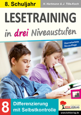 Lesetraining in drei Niveaustufen : Klasse 8 - Horst Hartmann, J&uuml;rgen Tille-Koch