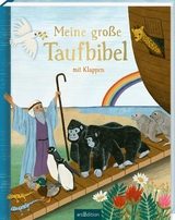 Meine gro&szlig;e Taufbibel mit Klappen - Barbara Bartos-H&ouml;ppner