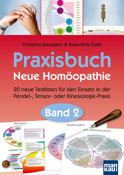 Praxisbuch Neue Hom&ouml;opathie. Band 2 - Christina Baumann, Roswitha Stark