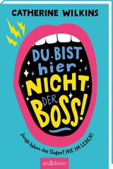 Du bist hier nicht der Boss! - Catherine Wilkins