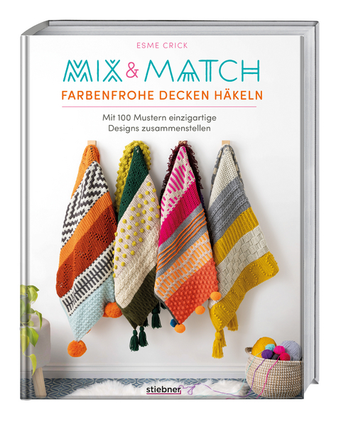 Mix & Match - Farbenfrohe Decken h&auml;keln - Esme Crick