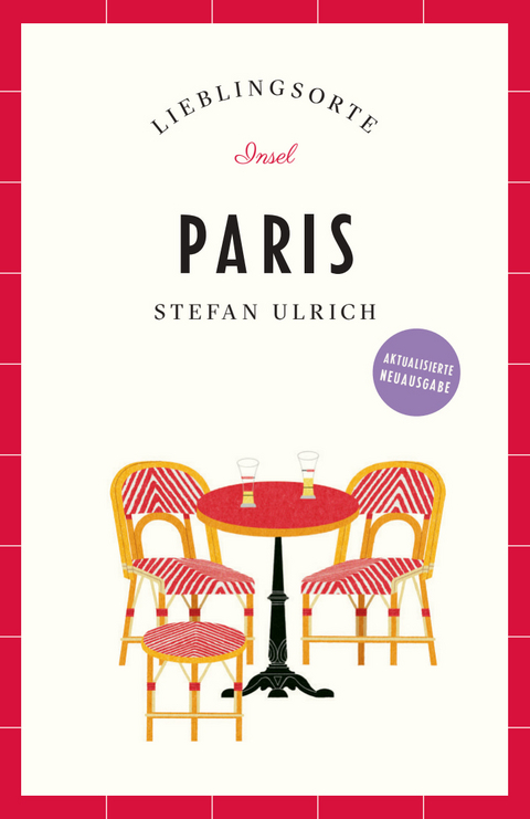 Paris Reiseführer LIEBLINGSORTE - Stefan Ulrich