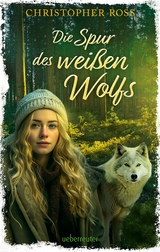 Die Spur des wei&szlig;en Wolfs - Christopher Ross