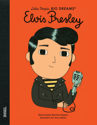 Little People, Big Dreams – Elvis Presley