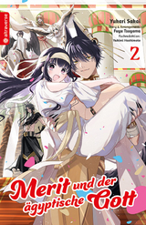 Merit und der &auml;gyptische Gott 02 - Fuyu Tsuyama, Yukari Sakai
