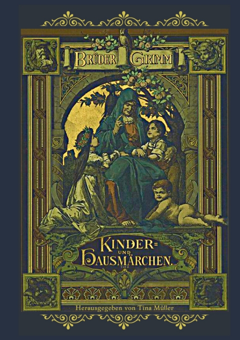 Kinder- und Hausm&auml;rchen - Gebr&uuml;der Grimm
