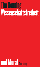 Wissenschaftsfreiheit und Moral - Tim Henning
