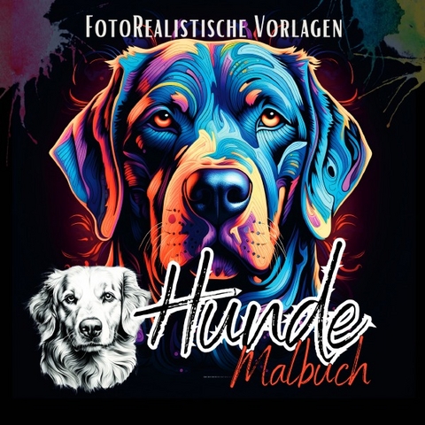 Black Midnight- Animals / Hunde Malbuch &bdquo;Fotorealistisch&ldquo;. - Lucy&acute;s Schwarze Malb&uuml;cher