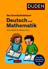 Das Grundschulwissen: Deutsch und Mathematik - Angelika Neidthardt, Ute Müller-Wolfangel, Beate Schreiber