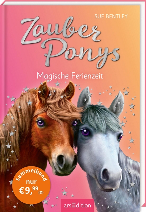 Zauberponys &ndash; Magische Ferienzeit - Sue Bentley