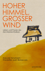 Hoher Himmel, Gro&szlig;er Wind - Kazuaki Tanahashi, Friederike Boissevain