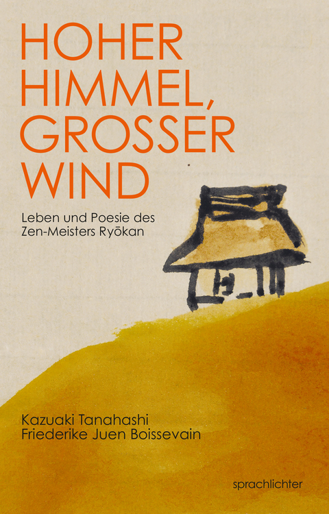Hoher Himmel, Gro&szlig;er Wind - Kazuaki Tanahashi, Friederike Boissevain