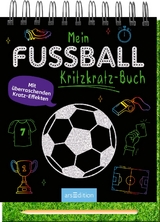 Mein Fu&szlig;ball-Kritzkratz-Buch