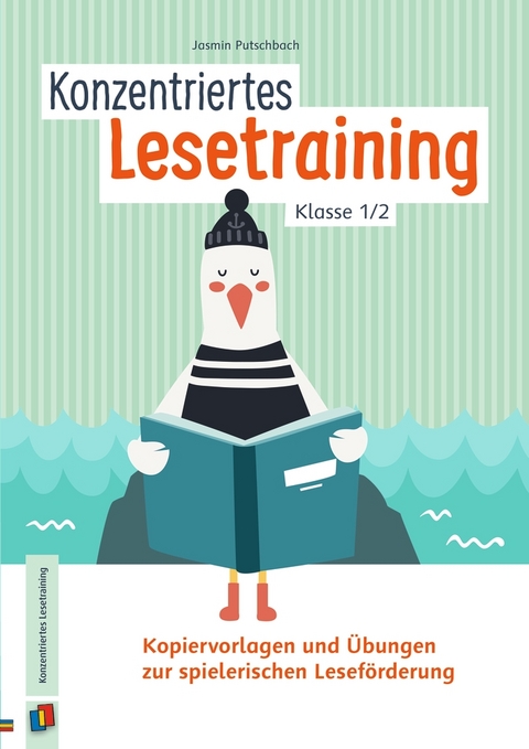Konzentriertes Lesetraining &ndash; Klasse 1/2 - Jasmin Putschbach
