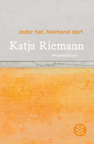 Jeder hat. Niemand darf.