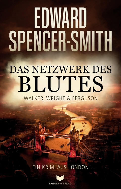 Das Netzwerk des Blutes - Edward Spencer-Smith