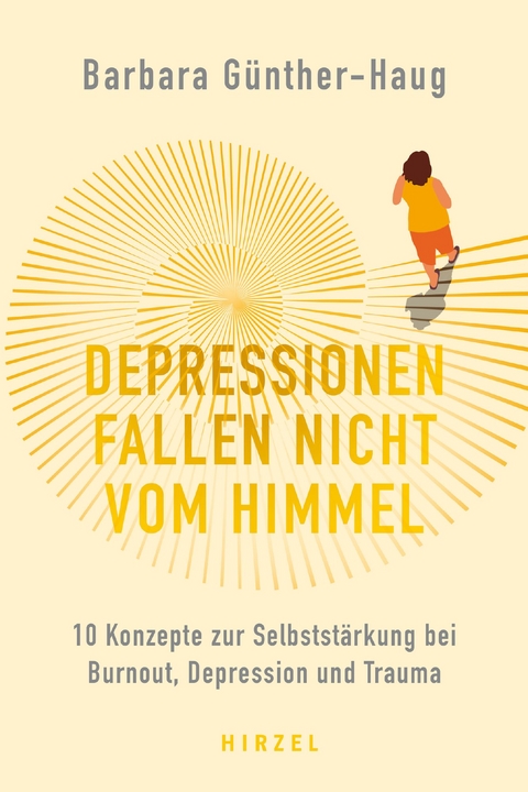 Depressionen fallen nicht vom Himmel - Barbara G&uuml;nther-Haug