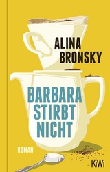 Barbara stirbt nicht - Alina Bronsky
