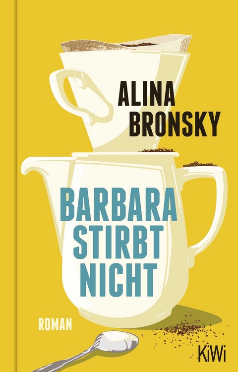 Barbara stirbt nicht - Alina Bronsky