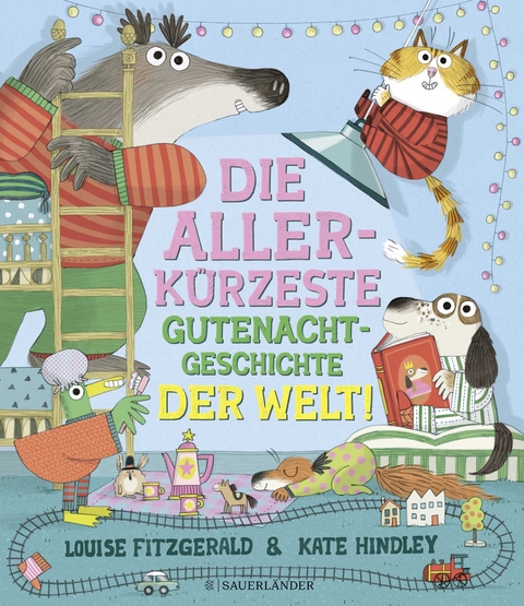 Die allerk&uuml;rzeste Gutenachtgeschichte der Welt - Louise Fitzgerald