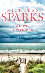 Wo wir uns finden -  Nicholas Sparks