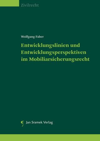 Entwicklungslinien und Entwicklungsperspektiven im Mobiliarsicherungsrecht
