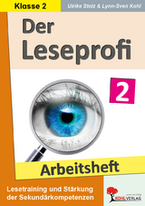 Der Leseprofi / Arbeitsheft - Fit durch Lesetraining / Klasse 2 - Ulrike Stolz, Lynn-Sven Kohl