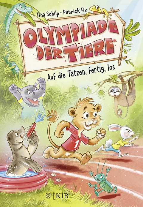 Olympiade der Tiere – Auf die Tatzen, fertig, los - Tina Schilp