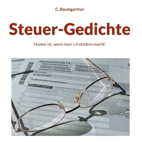 Steuer-Gedichte - C. Baumgartner