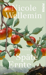 Sp&auml;te Ernte - Nicole Wellemin