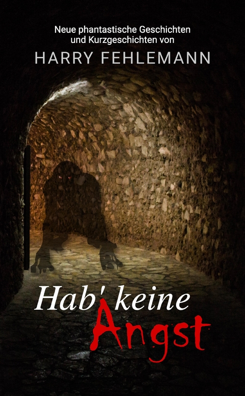 Hab' keine Angst - Harry Fehlemann