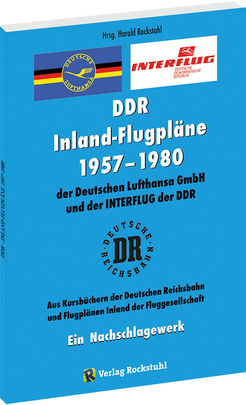 INLAND-FLUGPLÄNE 1957–1980 der Deutschen Lufthansa GmbH der DDR und der INTERFLUG - 
