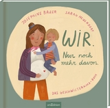 Wir. Nur noch mehr davon. - Josephine Bauer