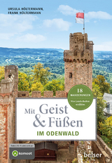 Mit Geist & F&uuml;&szlig;en im Odenwald - Ursula H&ouml;ltermann