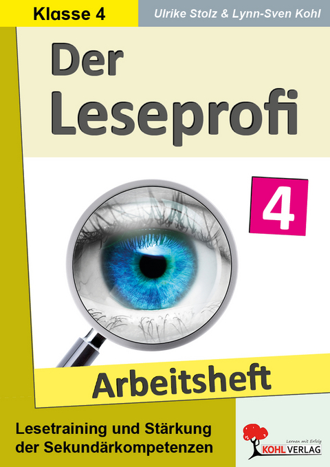 Der Leseprofi / Arbeitsheft - Fit durch Lesetraining / Klasse 4 - Ulrike Stolz, Lynn-Sven Kohl
