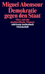 Demokratie gegen den Staat - Miguel Abensour