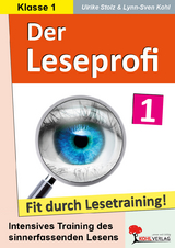 Der Leseprofi - Fit durch Lesetraining / Klasse 1 - Ulrike Stolz, Lynn-Sven Kohl