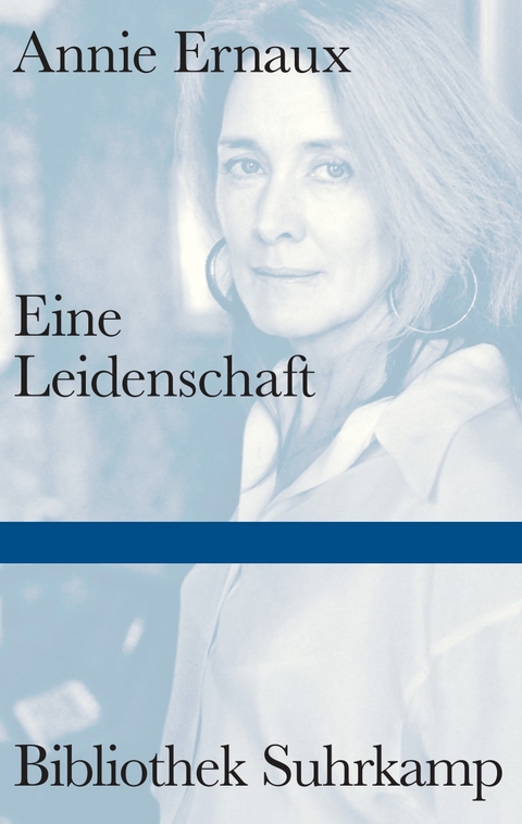 Eine Leidenschaft - Annie Ernaux