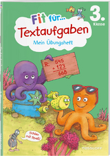Fit f&uuml;r Textaufgaben 3. Klasse. Mein &Uuml;bungsheft - Andrea Tonte