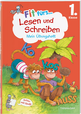 Fit f&uuml;rs Lesen und Schreiben 1. Klasse. Mein &Uuml;bungsheft - Sonja Reichert
