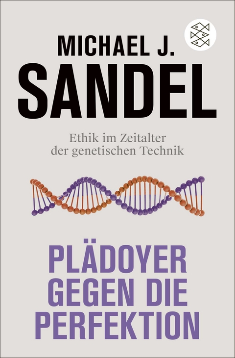Plädoyer gegen die Perfektion - Michael J. Sandel