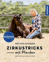 Zirkustricks mit Pferden - Sigrid Sch&ouml;pe