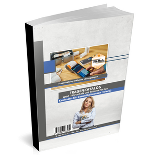 Kaufmann für das Gesundheitswesen (m/w/d) Fragenkatalog für das Ausbildungsfach: Wirtschaft & Soziales Buch/Printversion mit über 3000 Lern-/Prüfungsfragen