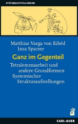 Ganz im Gegenteil - Matthias Varga von Kib&eacute;d, Insa Sparrer